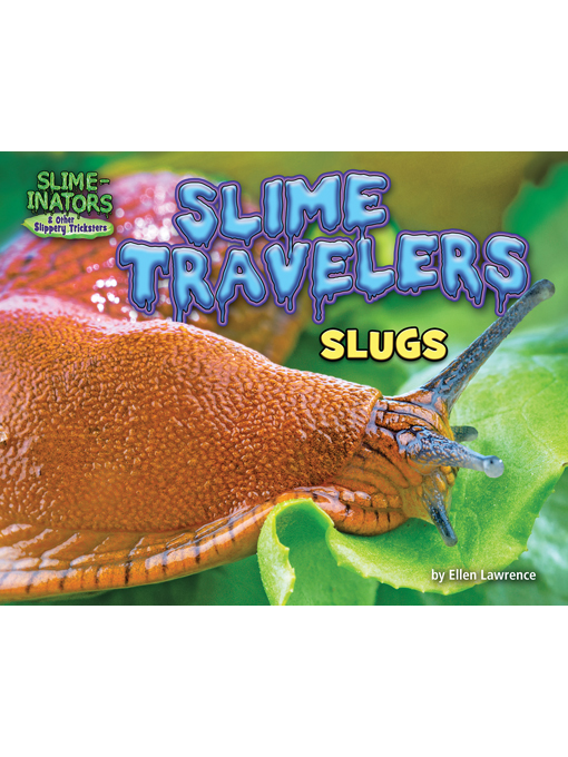 Title details for Slime Travelers by Ellen Lawrence - Available